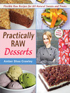 Cover image for Practically Raw Desserts